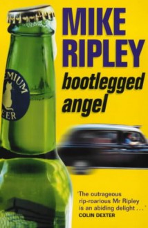 Bootlegged Angel - Mike Ripley