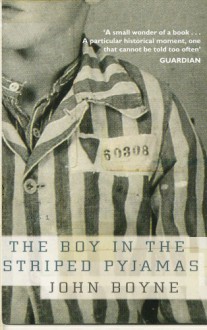 The Boy in the Striped Pyjamas - John Boyne