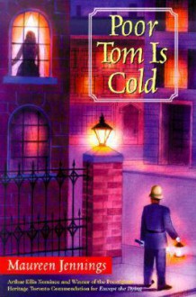 Poor Tom Is Cold - Maureen Jennings