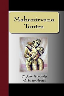 Mahanirvana Tantra - John George Woodroffe