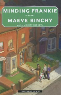 Minding Frankie - Maeve Binchy