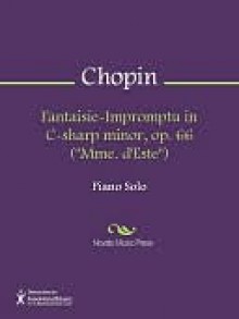 Fantaisie-Impromptu in C-sharp minor, op. 66 ("Mme. d'Este") - Frédéric Chopin