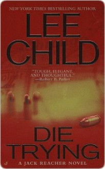 Die Trying - Lee Child