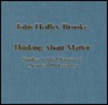 Thinking about Matter: Studies in the History of Chemical Philosophy - John Hedley Brooke