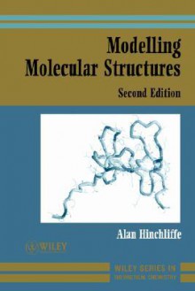 Modelling Molecular Structures - Alan Hinchliffe