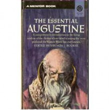 The Essential Augustine - Augustine of Hippo, Vernon J. Bourke