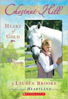 Heart of Gold (Chestnut Hill Series #3) - Lauren Brooke