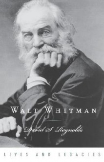 Walt Whitman - David S. Reynolds