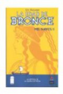 Age of Bronze, Vol. 1, nº 1: Mil Naves (1) - Eric Shanower