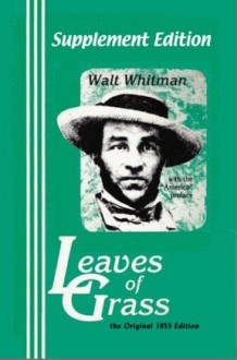 Supplement Edition: Leaves of Grass, the Original 1855 Edition - Walt Whitman, Sasha Newborn