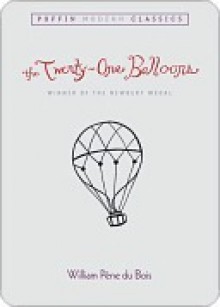 The Twenty-One Balloons (Puffin Modern Classics) - William Pène du Bois