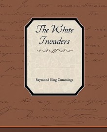 The White Invaders - Ray Cummings