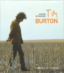 Tim Burton - Antoine de Baecque