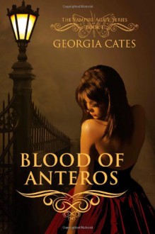 Blood of Anteros (Vampire Agápe, #1) - Georgia Cates