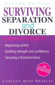 Surviving Separation And Divorce - Loriann Hoff Oberlin