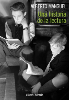 Una historia de la lectura - Alberto Manguel