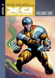 X-O Manowar Volume 1 HC - Josh Johns