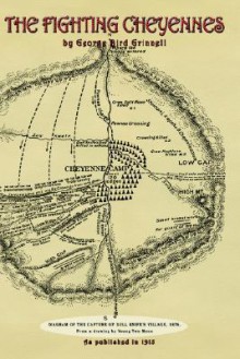 The Fighting Cheyennes - George Bird Grinnell