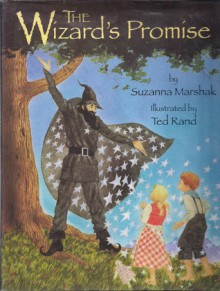 The Wizard's Promise - Suzanna Marshak, Ted Rand