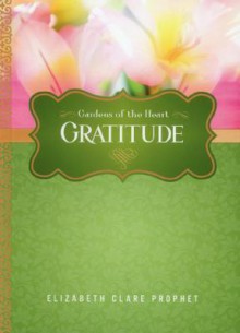 Gratitude - Elizabeth Clare Prophet