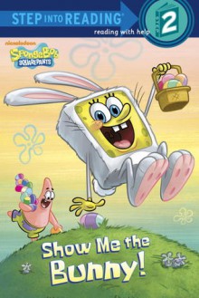 Show Me the Bunny! (SpongeBob SquarePants) - Steven Banks