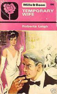 Temporary Wife - Roberta Leigh