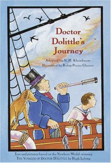 Doctor Dolittle's Journey - N.H. Kleinbaum, Robin Preiss Glasser