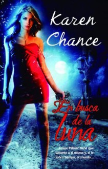 En busca de la luna (Pandora) (Spanish Edition) - Karen Chance