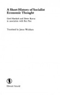 A Short History of Socialist Economic Thought - Gerd Hardach, Ben Fine, Dieter Karras