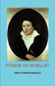 Poems of Shelley - Percy Bysshe Shelley