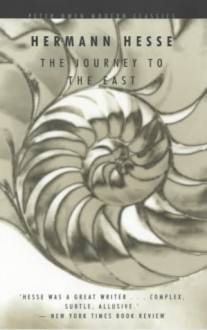 The Journey to the East (Modern Classic) - Hermann Hesse