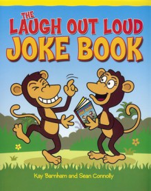 The Laugh Out Loud Joke Book - Sean Connolly