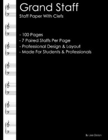 Grand Staff - Staff Paper With Clefs: Professional Staff (Stave) Paper For Writing Music Manuscripts - NOT A BOOK