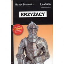 Krzyżacy - Henryk Sienkiewicz