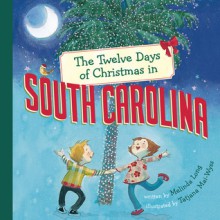 The Twelve Days of Christmas in South Carolina - Melinda Long, Tatjana Mai-Wyss