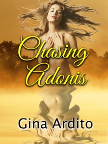 Chasing Adonis - Gina Ardito