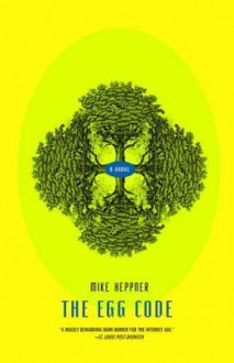 The Egg Code - Mike Heppner