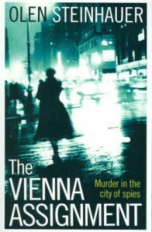 The Vienna Assignment - Olen Steinhauer