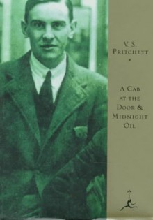 A Cab at the Door & Midnight Oil - V. S. Pritchett