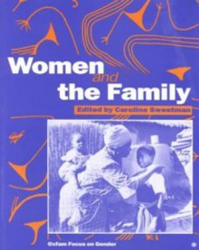 Women and the Family - Caroline Sweetman