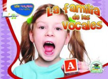 La Familia de Las Vocales (the Vowel Family) Lap Book - Jean Feldman, Holly Karapetkova