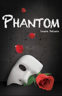 Phantom - Laura DeLuca