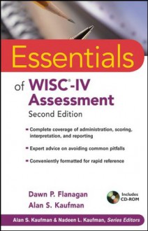 Essentials of WISC-IV Assessment (Essentials of Psychological Assessment) - Dawn P. Flanagan, Alan S. Kaufman