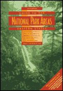 Guide to the National Park Areas, Eastern States - David L. Scott, Kay W. Scott