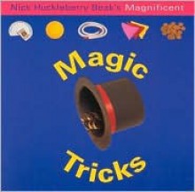 Nick Huckleberry Beak's Magnificent Magic Tricks (Fun Factory) - Nick Huckleberry Beak