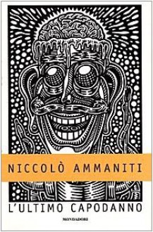 L'ultimo capodanno - Niccolò Ammaniti