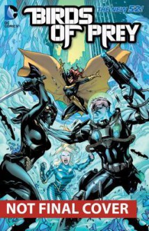 Birds of Prey, Vol. 4: The Cruelest Cut - Christy Marx, Romano Molenaar, Vicente Cifuentes