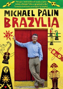 Brazylia - Michael Palin