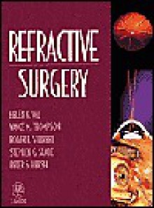 Refractive Surgery - Helen K. Wu, Helen Wu, Vance Thompson, Roger Steinert, Peter Hersh, Helen K. Wu, Vance M. Thompson, Roger F. Steinert, Peter S. Hersh