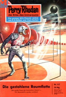 Perry Rhodan 117: Die gestohlene Raumflotte - Clark Darlton